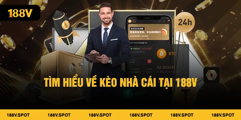 Tìm hiểu về kèo nhà cái 188V